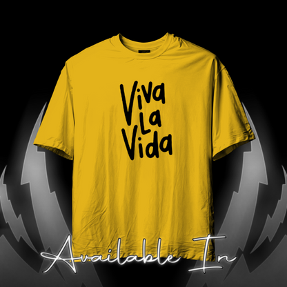 'Viva La Vida' Premium Oversized Teez